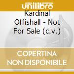 Kardinal Offishall - Not For Sale (c.v.) cd