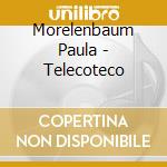 Morelenbaum Paula - Telecoteco cd