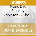 (Music Dvd) Smokey Robinson & The Miracles - Definitive Performances. The: 1963 1987 cd musicale