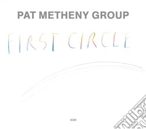 Pat Metheny Group - First Circle cd musicale di METHENY PAT GROUP