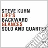 Steve Kuhn - Life's Backward Glances - Solo And Quartet (3 Cd) cd