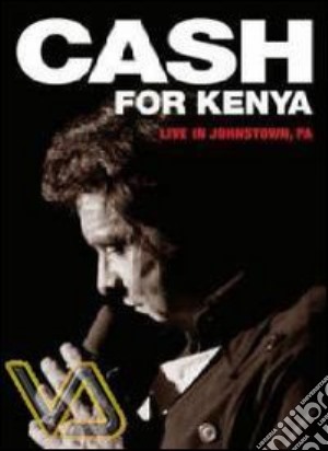 (Music Dvd) Johnny Cash - Cash For Kenya cd musicale di CASH JOHNNY