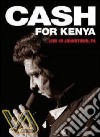 (Music Dvd) Johnny Cash - Cash For Kenya cd
