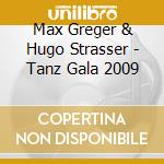 Max Greger & Hugo Strasser - Tanz Gala 2009 cd