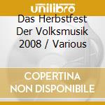 Das Herbstfest Der Volksmusik 2008 / Various cd