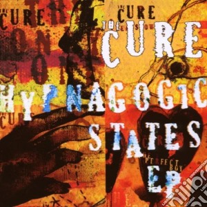 Cure (The) - Hypnagogic States Ep cd musicale di CURE