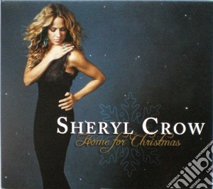 Sheryl Crow - Home For Christmas cd musicale di Sheryl Crow
