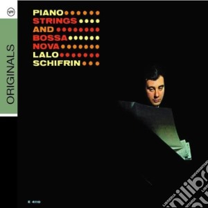 Schifrin Lalo - Piano Strings And Bossa Nova cd musicale di Lalo Schifrin