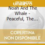 Noah And The Whale - Peaceful, The World Lays Me Down cd