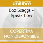Boz Scaggs - Speak Low cd