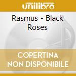 Rasmus - Black Roses cd