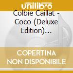 Colbie Caillat - Coco (Deluxe Edition) (Digipak) cd musicale di Colbie Caillat