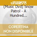 (Music Dvd) Snow Patrol - A Hundred Million Suns (Dvd+Cd) cd