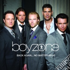Boyzone - Back Again.. No Matter What cd musicale di Boyzone