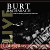 Burt Bacharach - Live At The Sydney Opera cd