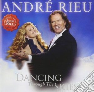Andre' Rieu: Dancing Through The Skies cd musicale di Andre' Rieu