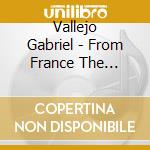 Vallejo Gabriel - From France The Charismatic