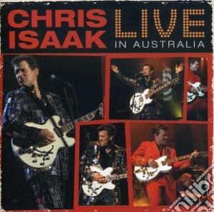 Chris Isaak - Live In Australia cd musicale di Chris Isaak
