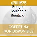 Pitingo - Souleria / Reedicion cd
