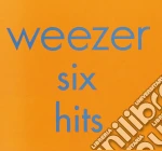 Weezer - Six Hits cd