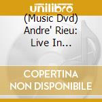 (Music Dvd) Andre' Rieu: Live In Maastricht Ii cd