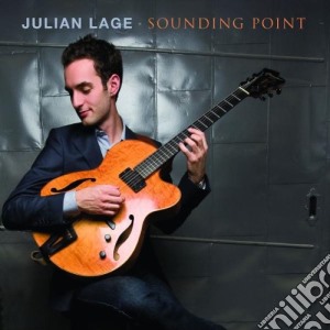 Lage Julian - Sounding Point cd musicale di Julian Lage