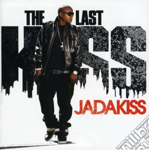 Jadakiss - The Last Kiss cd musicale di Jadakiss