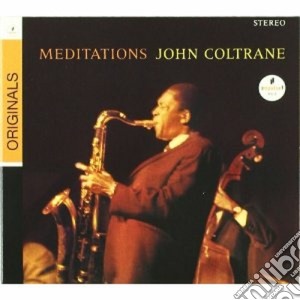 John Coltrane - Meditations cd musicale di John Coltrane