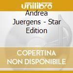 Andrea Juergens - Star Edition cd