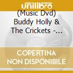 (Music Dvd) Buddy Holly & The Crickets - The Definitive Story cd musicale