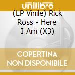 (LP Vinile) Rick Ross - Here I Am (X3) lp vinile di Rick Ross