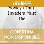 Prodigy (The) - Invaders Must Die cd