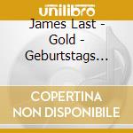 James Last - Gold - Geburtstags Edition cd