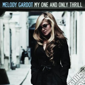Melody Gardot - My One And Only Thrill cd musicale di MELODY GARDOT