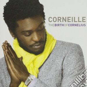 Corneille - The Birth Of Cornelius cd musicale di CORNEILLE