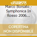 Marco Borsato - Symphonica In Rosso 2006 (highlight cd