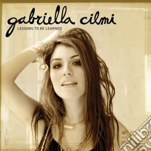 Gabriella Cilmi - Lessons To Be Learned cd musicale di Cilmi Gabriella