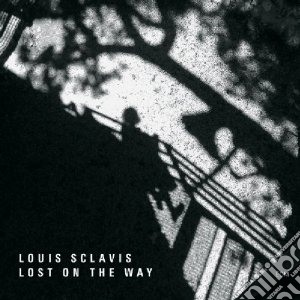 Louis Sclavis - Lost On The Way cd musicale di Louis Sclavis