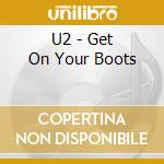 U2 - Get On Your Boots cd
