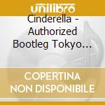Cinderella - Authorized Bootleg Tokyo Dome Japan Dec 31 1990 cd