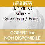 (LP Vinile) Killers - Spaceman / Four Winds (Ltd) (P (12