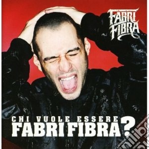 Fabri Fibra - Chi Vuole Essere Fabri Fibra (2 Cd) cd musicale di FABRI FIBRA