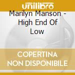 Marilyn Manson - High End Of Low cd