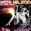 Keri Hilson - In A Perfect World cd