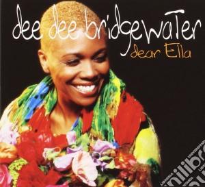 Dee Dee Bridgewater - Dear Ella cd musicale di BRIDGEWATER DEE DEE