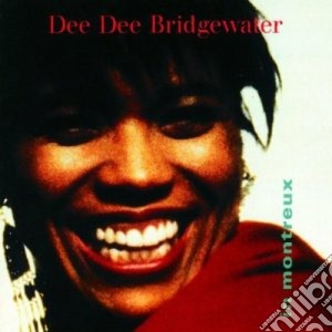 Dee Dee Bridgewater - In Montreux cd musicale di BRIDGEWATER DEE DEE