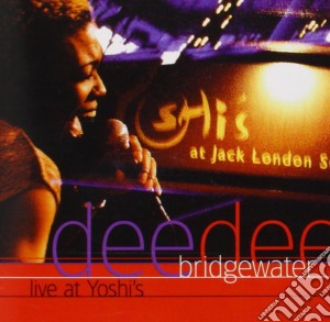 Dee Dee Bridgewater - Live At Yoshi's cd musicale di BRIDGEWATER DEE DEE