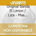 Original Banda El Limon / Liza - Mas Famosas cd