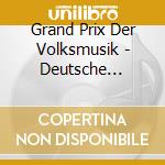 Grand Prix Der Volksmusik - Deutsche Vorentscheidung 2009 cd