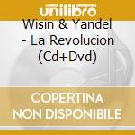 Wisin & Yandel - La Revolucion (Cd+Dvd) cd